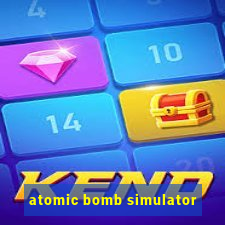 atomic bomb simulator